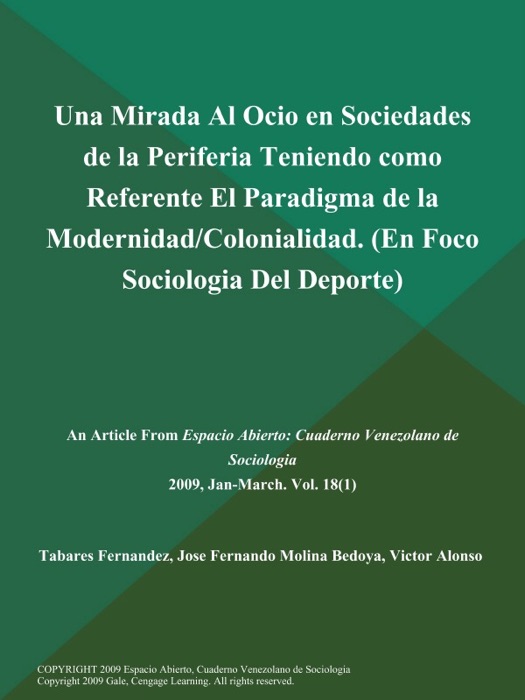 Una Mirada Al Ocio en Sociedades de la Periferia Teniendo como Referente El Paradigma de la Modernidad/Colonialidad (En Foco: Sociologia Del Deporte)