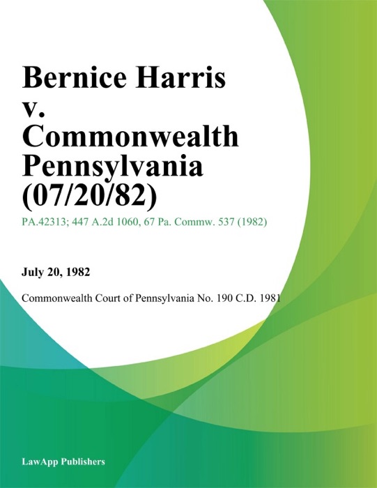 Bernice Harris v. Commonwealth Pennsylvania