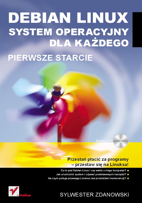 Debian Linux. System Operacyjny Dla Każdego. Pierwsze Starcie