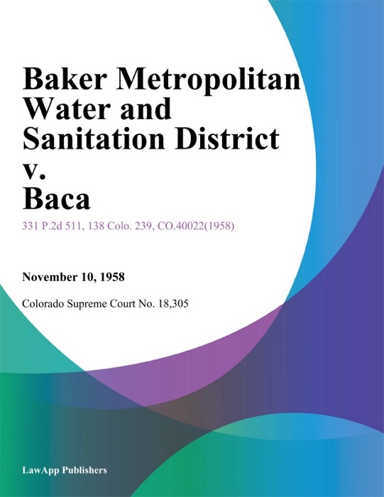 Baker Metropolitan Water and Sanitation District v. Baca