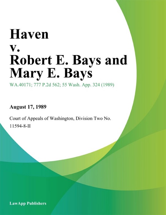 Haven v. Robert E. Bays And Mary E. Bays