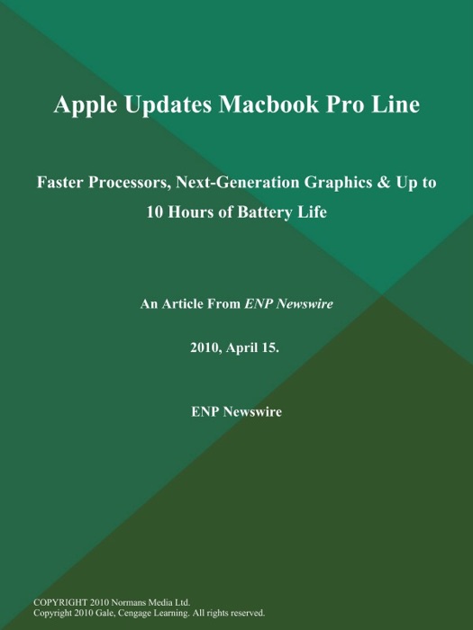Apple Updates Macbook Pro Line; Faster Processors, Next-Generation Graphics & up to 10 Hours of Battery Life