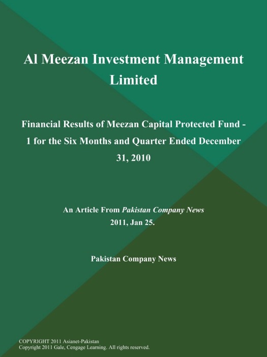 Al Meezan Investment Management Limited: Financial Results of Meezan Capital Protected Fund - 1 for the Six Months and Quarter Ended December 31, 2010