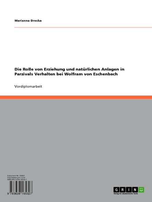 Die Rolle von Erziehung und natürlichen Anlagen in Parzivals Verhalten bei Wolfram von Eschenbach