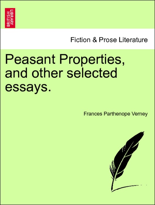 Peasant Properties, and other selected essays. Vol. II