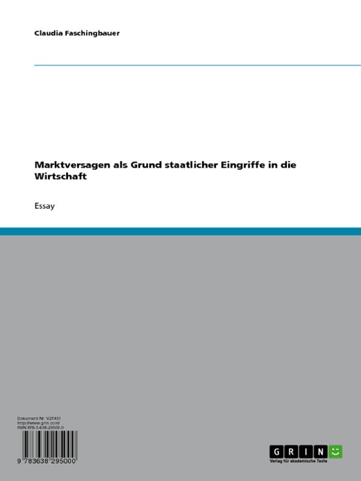 Marktversagen als Grund staatlicher Eingriffe in die Wirtschaft