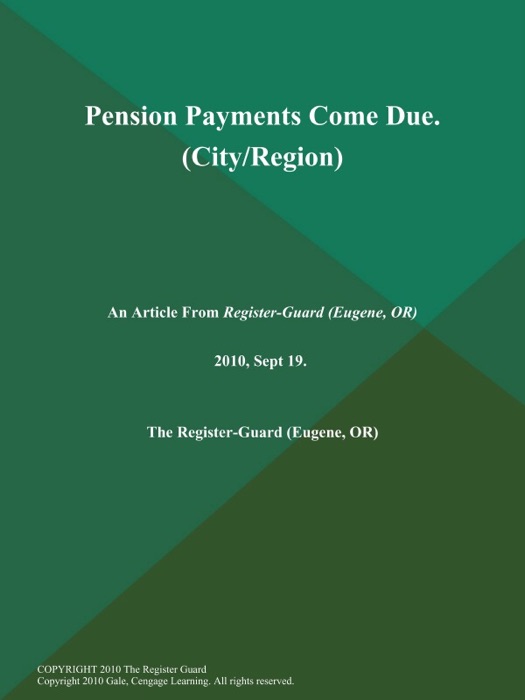 Pension Payments Come Due (City/Region)