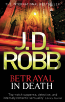 J. D. Robb - Betrayal In Death artwork