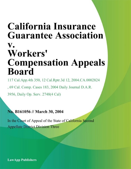 California Insurance Guarantee Association v. Workers Compensation Appeals Board