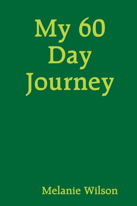 My 60 Day Journey