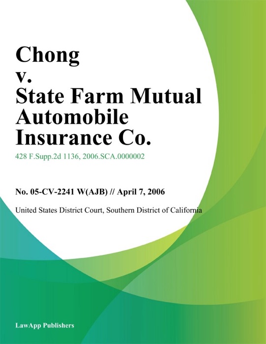 Chong v. State Farm Mutual Automobile Insurance Co.