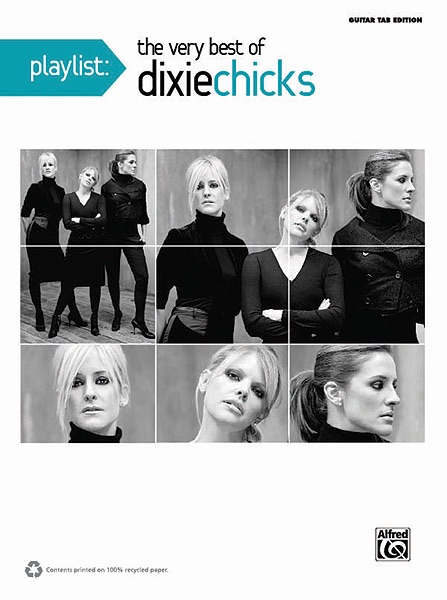 Playlist: The Very Best of Dixie Chicks