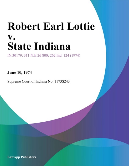 Robert Earl Lottie v. State Indiana