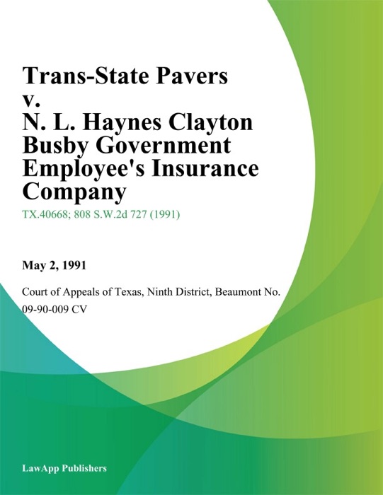 Trans-State Pavers v. N. L. Haynes Clayton Busby Government Employees Insurance Company