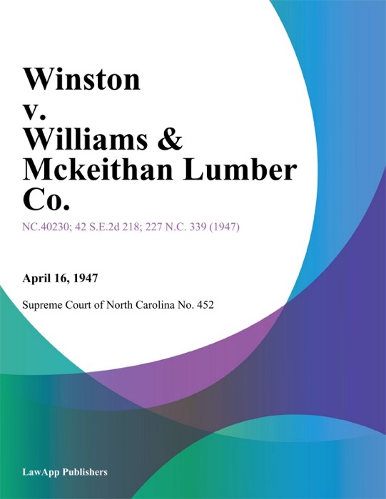 Winston v. Williams & Mckeithan Lumber Co.