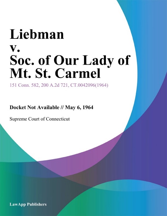 Liebman v. Soc. of Our Lady of Mt. St. Carmel