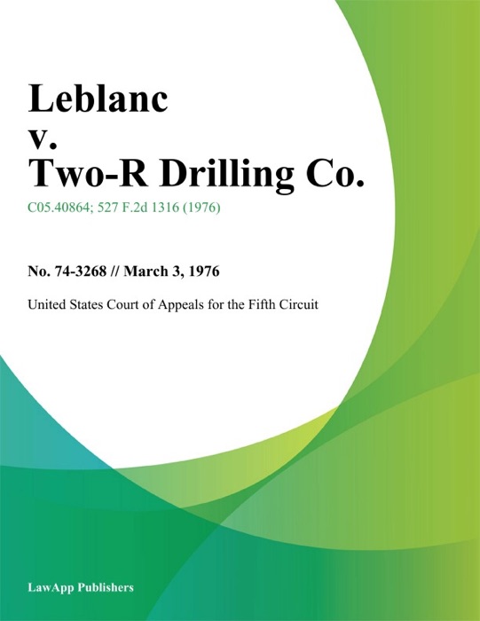 Leblanc v. Two-R Drilling Co.