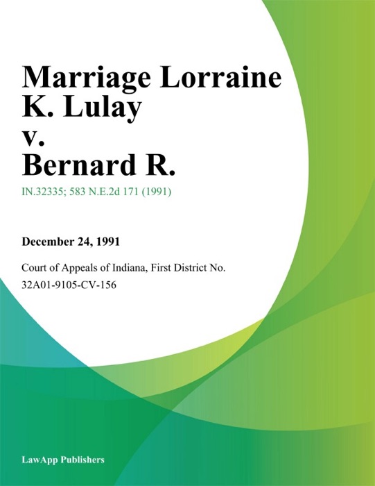 Marriage Lorraine K. Lulay v. Bernard R.