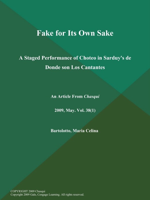 Fake for Its Own Sake: A Staged Performance of Choteo in Sarduy's de Donde son Los Cantantes
