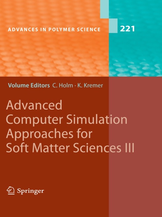 Advanced Computer Simulation Approaches for Soft Matter Sciences III