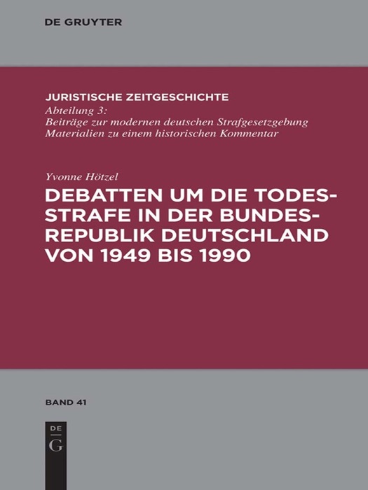 Debatten um die Todesstrafe in der Bundesrepublik Deutschland von 1949 bis 1990