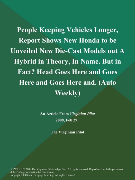 People Keeping Vehicles Longer, Report Shows New Honda to be Unveiled New Die-Cast Models out A Hybrid in Theory, In Name. But in Fact? Head Goes Here and Goes Here and Goes Here and (Auto Weekly)