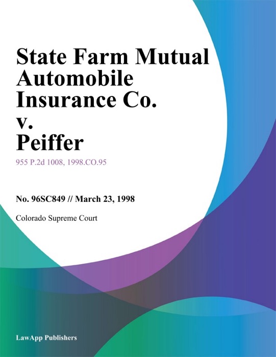 State Farm Mutual Automobile Insurance Co. V. Peiffer