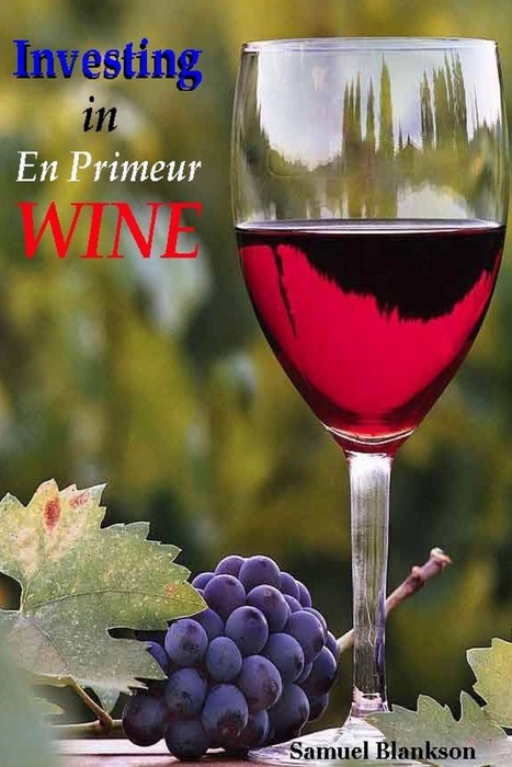 Investing In En Primeur Wine