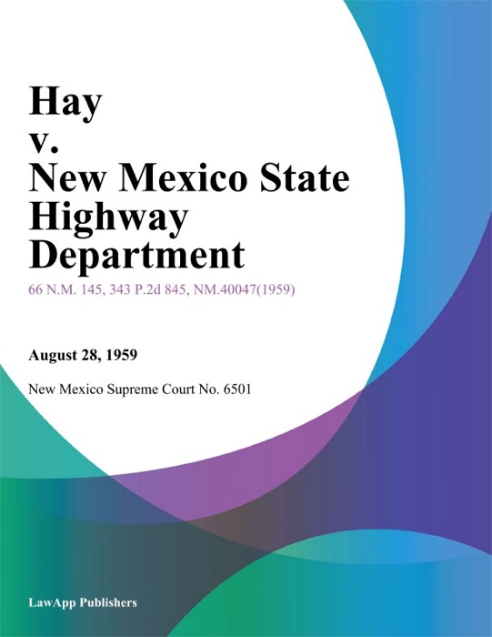 Hay v. New Mexico State Highway Department