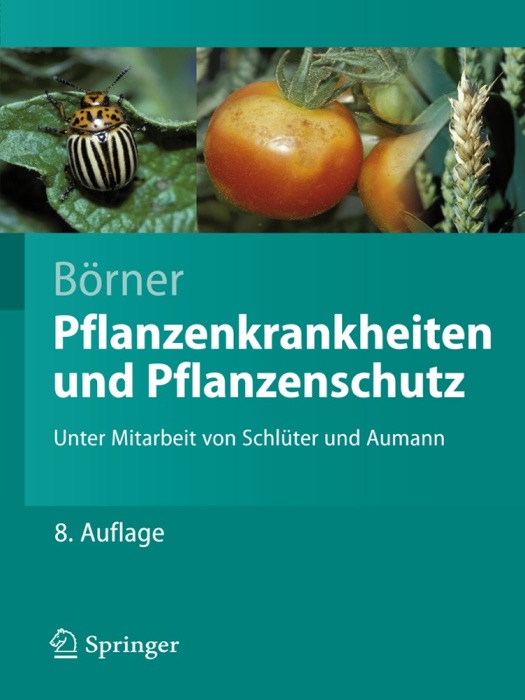 Pflanzenkrankheiten und Pflanzenschutz