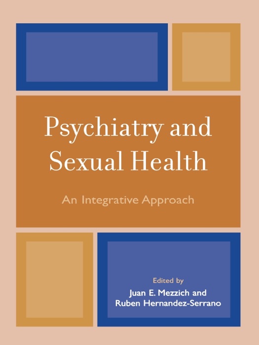 Psychiatry and Sexual Health: An Integrative Approach