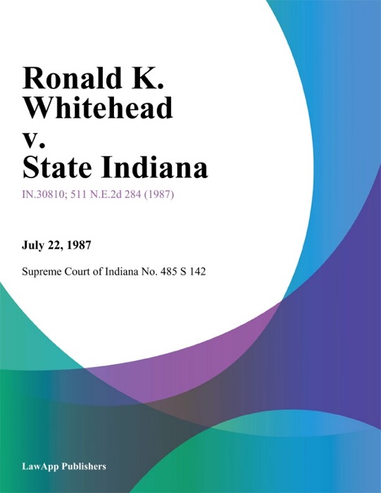 Ronald K. Whitehead v. State Indiana