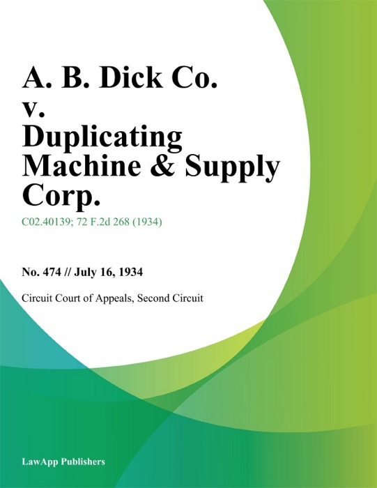 A. B. Dick Co. v. Duplicating Machine & Supply Corp.