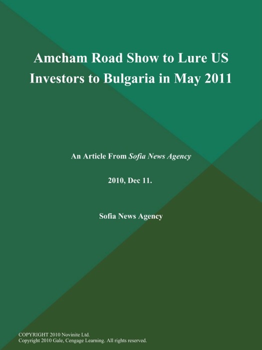 Amcham Road Show to Lure US Investors to Bulgaria in May 2011