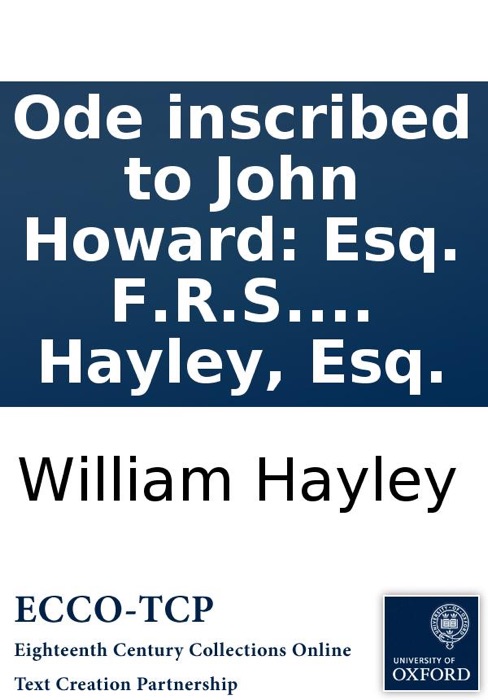 Ode inscribed to John Howard: Esq. F.R.S. author of 