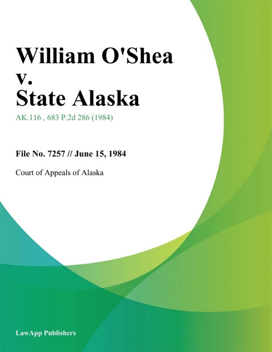 William Oshea v. State Alaska