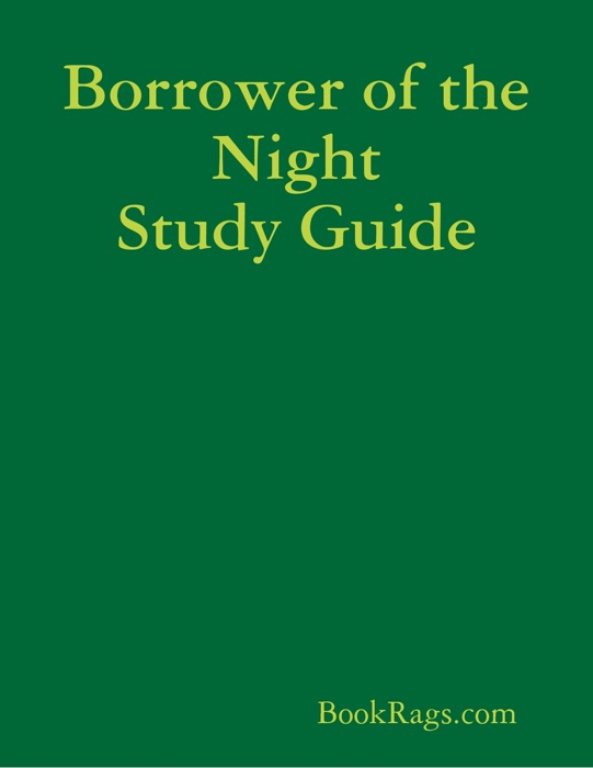 Borrower of the Night Study Guide