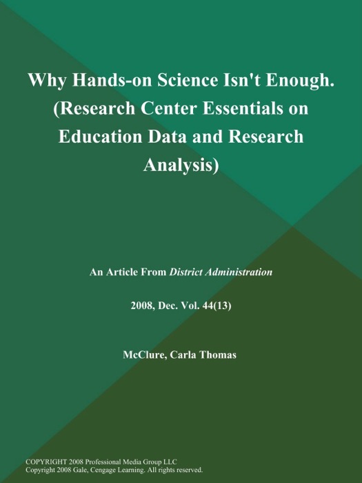 Why Hands-on Science Isn't Enough (Research Center: Essentials on Education Data and Research Analysis)