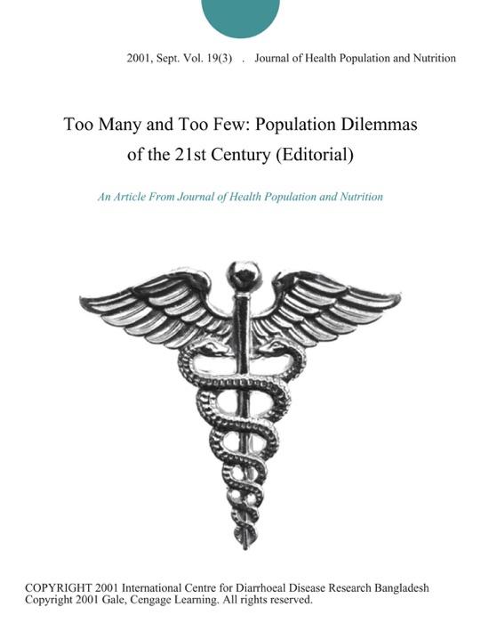 Too Many and Too Few: Population Dilemmas of the 21st Century (Editorial)