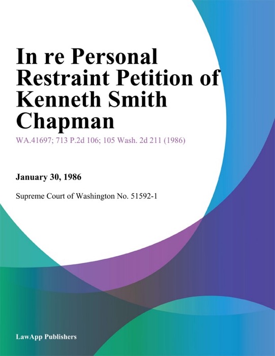 In Re Personal Restraint Petition of Kenneth Smith Chapman