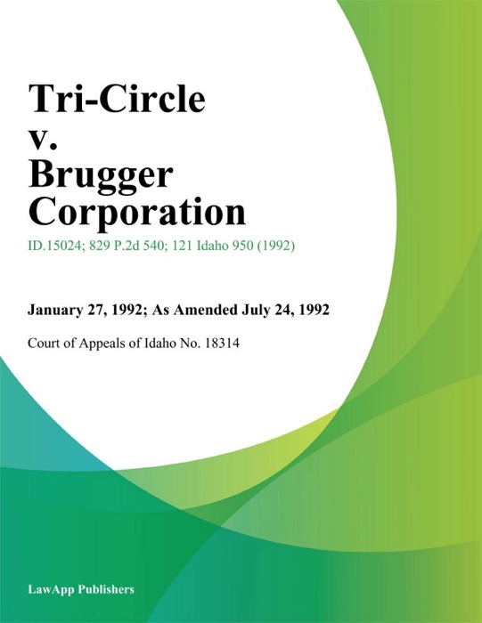 Tri-Circle v. Brugger Corporation