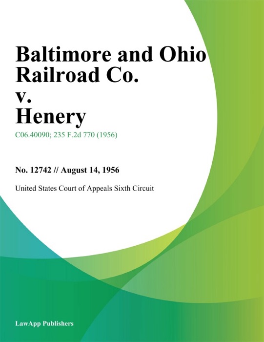 Baltimore And Ohio Railroad Co. V. Henery