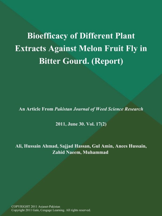 Bioefficacy of Different Plant Extracts Against Melon Fruit Fly in Bitter Gourd (Report)