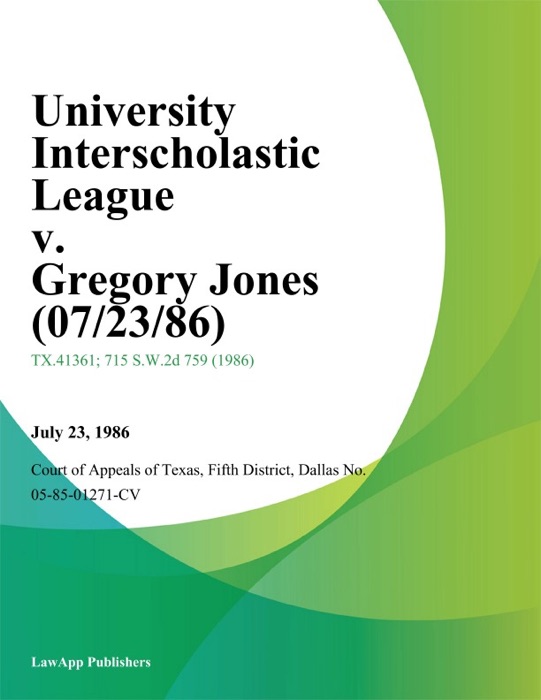 University Interscholastic League v. Gregory Jones