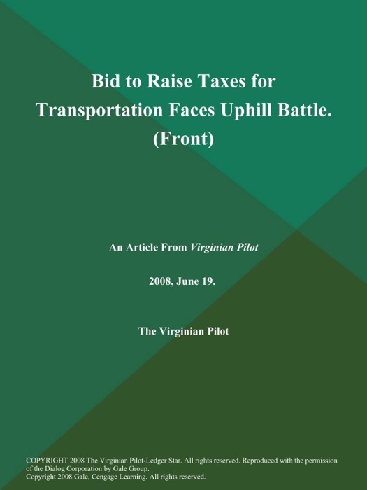 Bid to Raise Taxes for Transportation Faces Uphill Battle (Front)