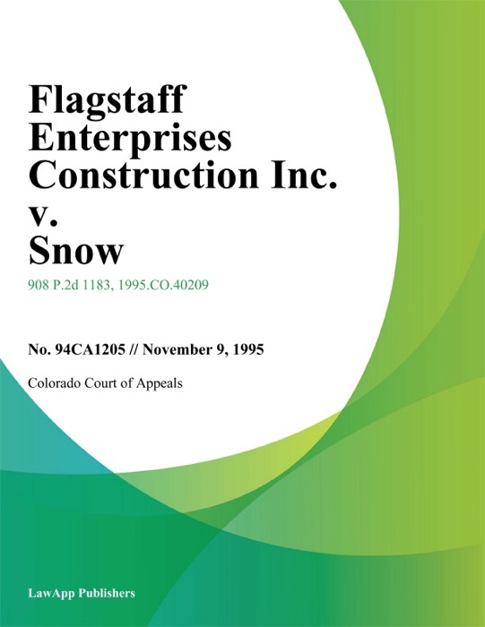 Flagstaff Enterprises Construction Inc. v. Snow