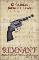 Remnant: a story by Jordan L Hawk & KJ Charles