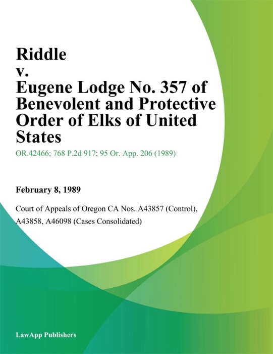 Riddle v. Eugene Lodge No. 357 of Benevolent and Protective Order of Elks of United States