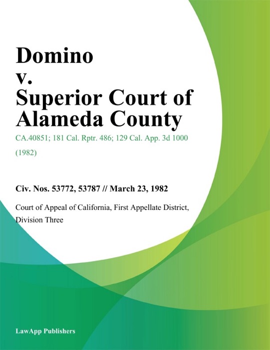 Domino V. Superior Court Of Alameda County