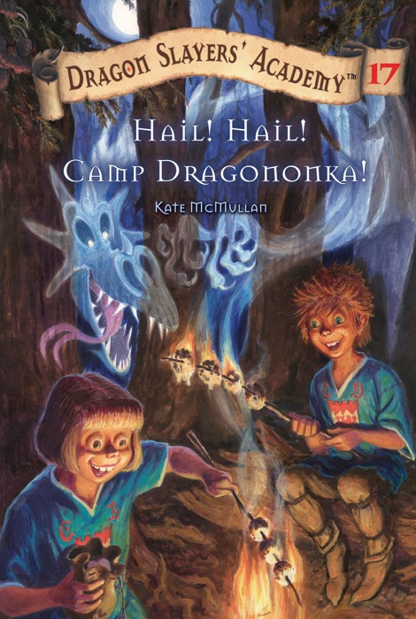 Hail! Hail! Camp Dragononka #17